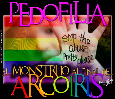 Pedofilia el mounstruo al final del arco iris